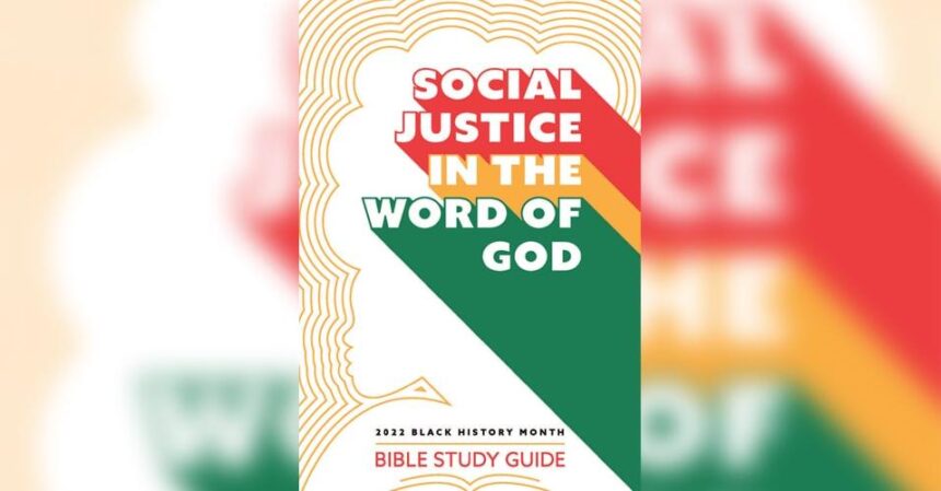 Black History Month Study Guide: Social Justice in the Word of God